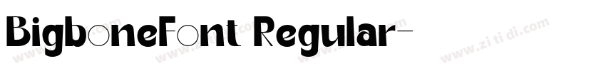 BigboneFont Regular字体转换